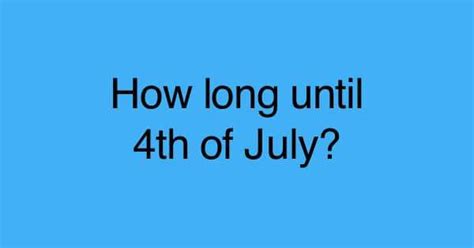 3rd Quarter. . How many weeks until july 4th
